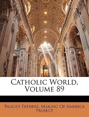 Catholic World, Volume 89