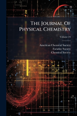 The Journal Of Physical Chemistry; Volume 24