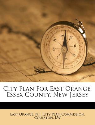 City Plan for East Orange, Essex County, New Jersey