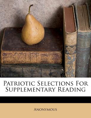 Patriotic Selections for Supplementary Reading