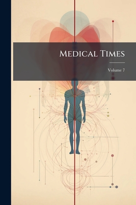 Medical Times; Volume 7