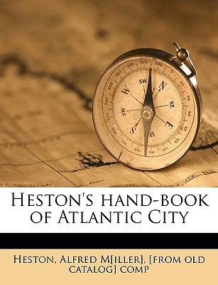 Heston's Hand-Book of Atlantic City