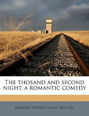 The Thosand and Second Night, a Romantic Comedy
