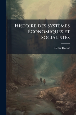 Histoire des systèmes économiques et socialistes: 2