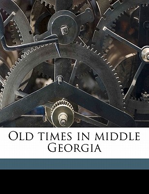 Old Times in Middle Georgia
