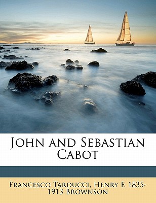 John and Sebastian Cabot