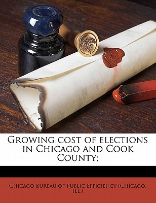 Growing Cost of Elections in Chicago and Cook County;