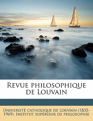 Revue Philosophique de Louvai, Volume 10