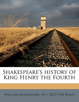 Shakespeare's History of King Henry the Fourth Volume 2