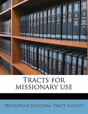 Tracts for Missionary Us, Volume 8