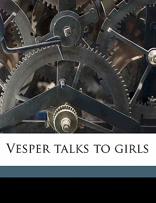 Vesper Talks to Girls