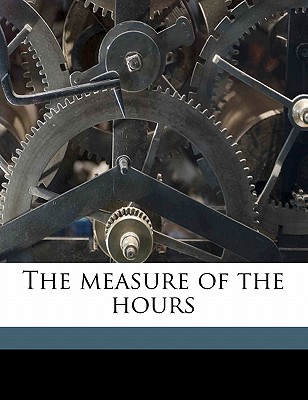 The Measure of the Hours