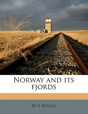 Norway and Its Fjords