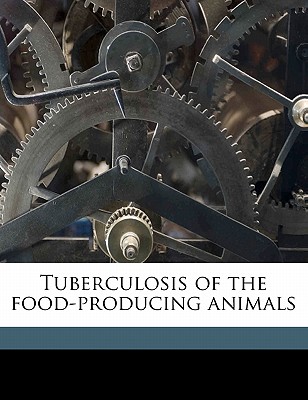 Tuberculosis of the Food-Producing Animals