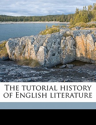 The Tutorial History of English Literature