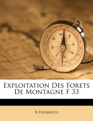 Exploitation Des Forets de Montagne F 33