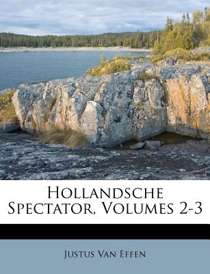 Hollandsche Spectator, Volumes 2-3