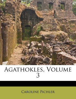 Agathokles, Dritter Theil.