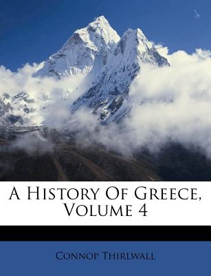 A History of Greece, Volume 4