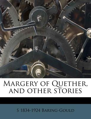 Margery of Quether, and Other Stories