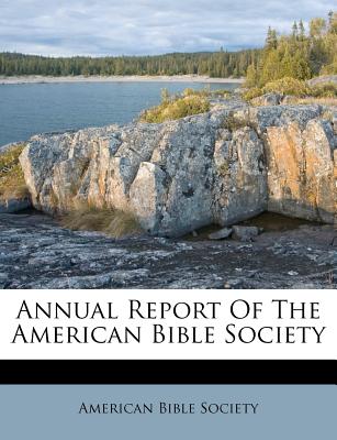 Annual Report of the American Bible Society