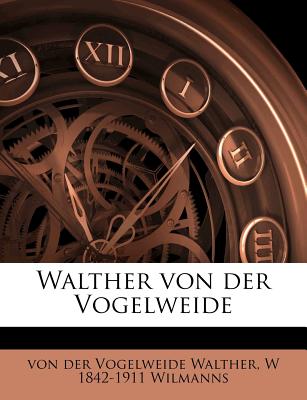 Walther Von Der Vogelweide