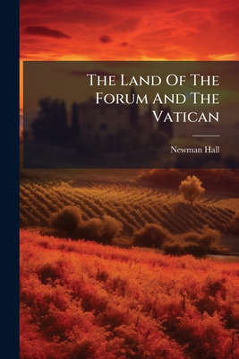 The Land Of The Forum And The Vatican