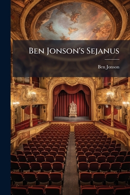 Ben Jonson's Sejanus