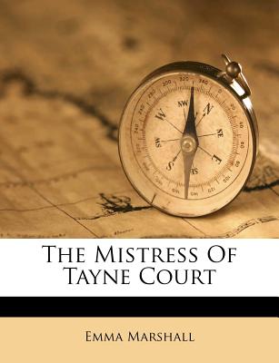 The Mistress of Tayne Court