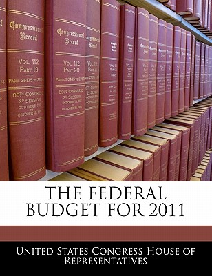 The Federal Budget for 2011