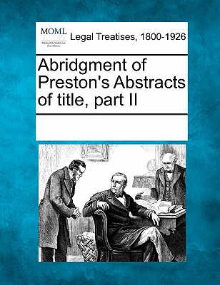 Abridgment of Preston's Abstracts of Title, Part II