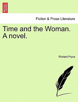 Time and the Woman. a Novel. Vol. II