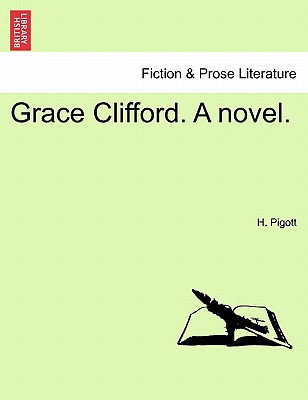 Grace Clifford. a Novel.