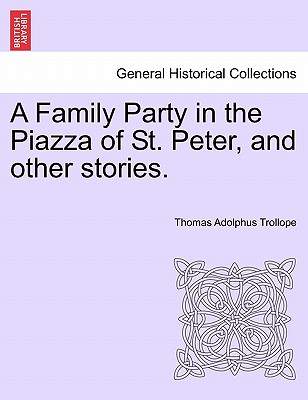A Family Party in the Piazza of St. Peter, and Other Stories.