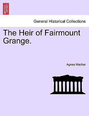 The Heir of Fairmount Grange.