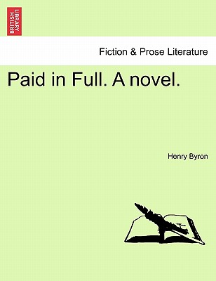 Paid in Full. a Novel. Vol. II.