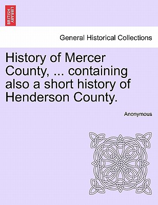 History of Mercer County, ... containing also a short history of Henderson County.