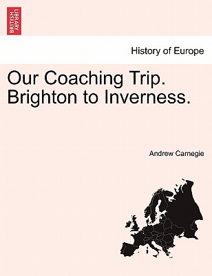 Our Coaching Trip. Brighton to Inverness.