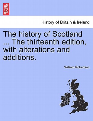The History of Scotland ... the Sixteenth Edition, with Alterations and Additions. Vol. II.