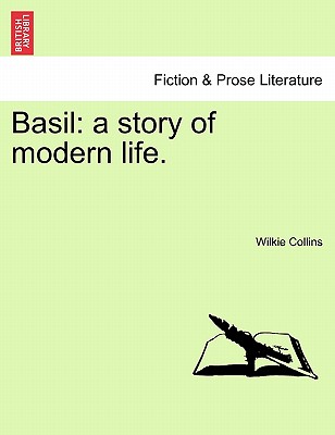 Basil: a story of modern life.