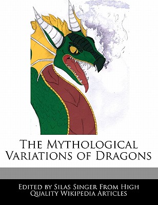 The Mythological Variations of Dragons