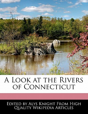A Look at the Rivers of Connecticut