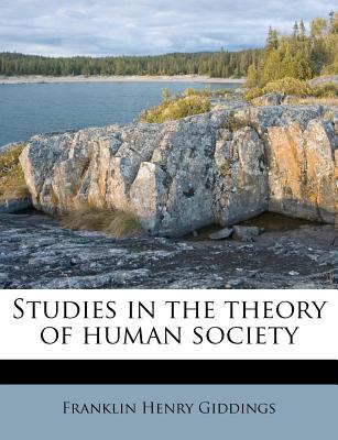 Studies in the Theory of Human Society