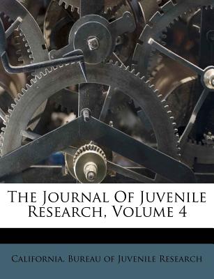 The Journal of Juvenile Research, Volume 4