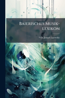 Baierisches Musik-lexikon
