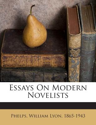 Essays on Modern Novelists