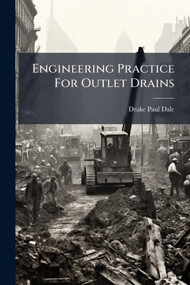 Engineering Practice For Outlet Drains