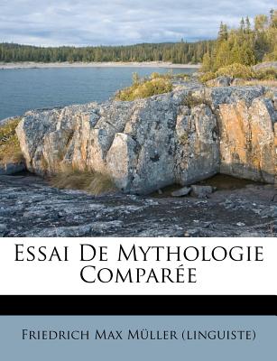 Essai De Mythologie Comparée