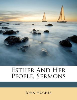 Esther and Her People, Sermons
