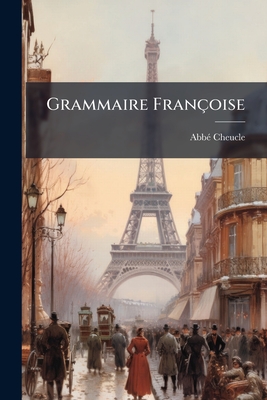 Grammaire Françoise